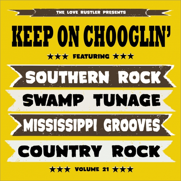 Keep On Chooglin' - Vol. 21/Due South CD